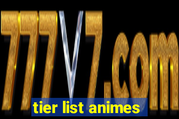 tier list animes